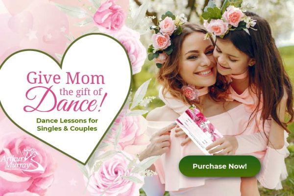 Arthur Murray Mother's Day Special
